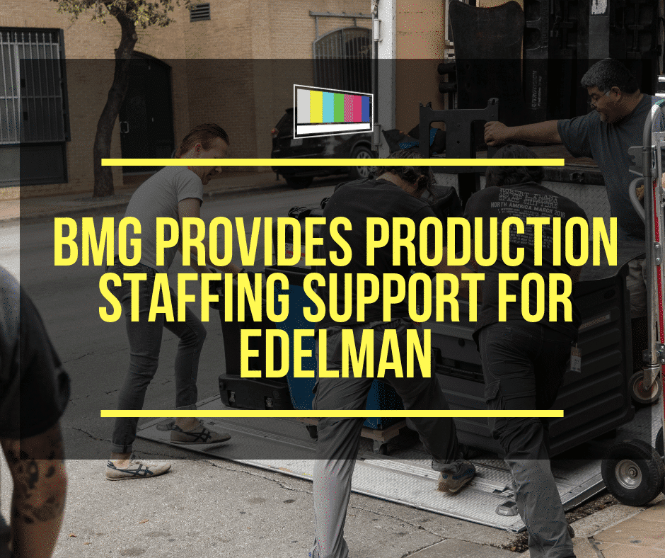 Bmg Provides Production Staffing Support For Edelman